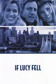 Film If Lucy Fell 1996 – Sub Indonesia