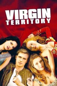 Virgin Territory (2007)